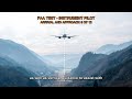 FAA TEST - INSTRUMENT PILOT - ARRIVAL AND APPROACH Q4763, Q4763-1, Q4764, Q4956-2, Q4679-1 (6-12)