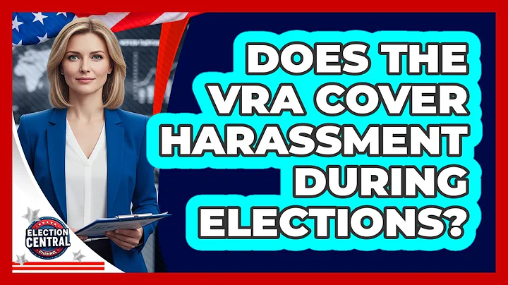 Does The VRA Cover Harassment During Elections?
