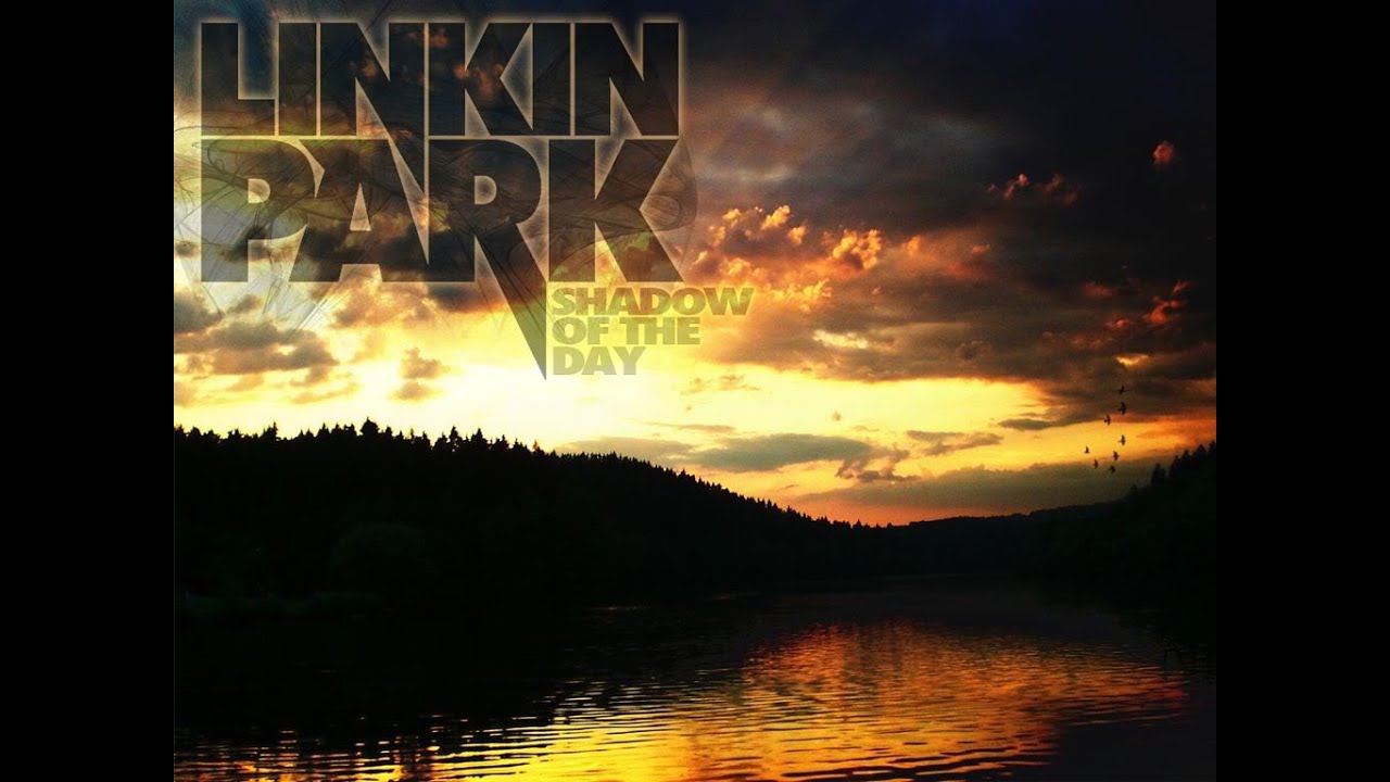 Shadow of the Day {Linkin Park, Hollywood Undead, Deuce, Thousand Foot Krutch Type Song 2013