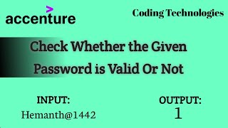 Accenture Coding Questions 2022 || Password Validation using Java || Coding Technologies