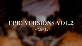 EPIC VERSIONS Vol.2 | 2Hooks