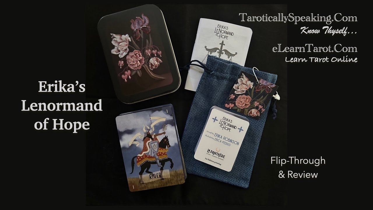 Erikas Lenormand of Hope Full Flip Through - YouTube