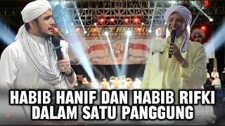 Ceramah habib hanif dan habib Rifki Dalam satu panggung