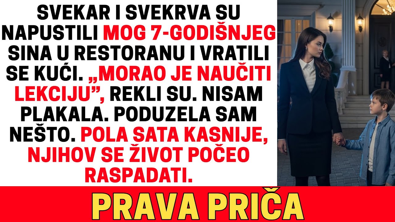 svekar i svekrva su ostavili mog 7-godišnjeg sina u restoranu i vratili się kući bez njega…