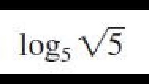 log5(sqrt(5)), use the laws of logarithms