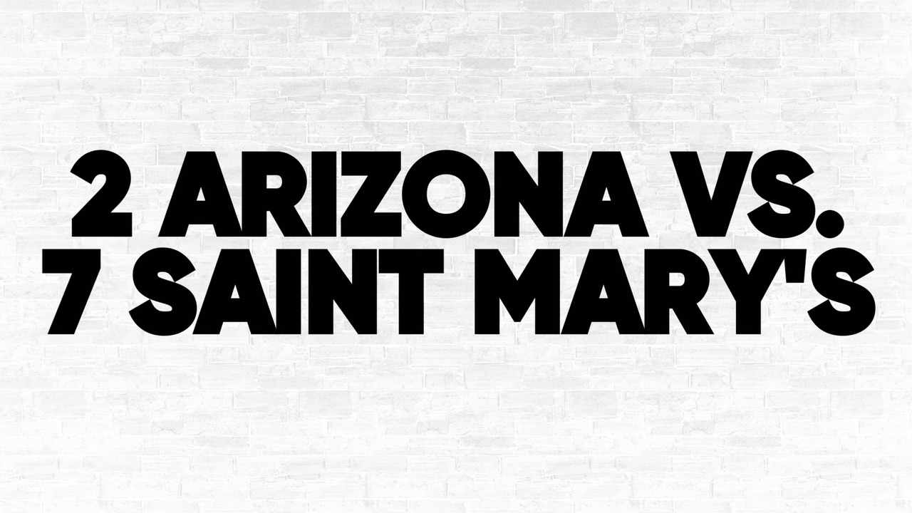 (2) Arizona vs. (7) Saint Mary's