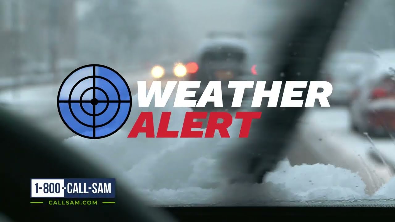 WINTER WEATHER ALERT! 1-800-CALL-SAM