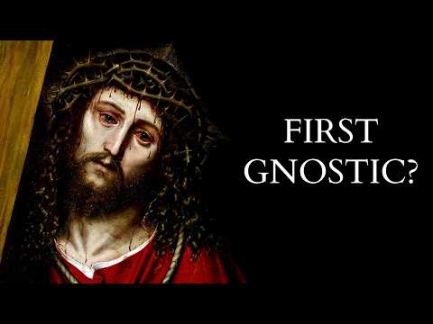 Who was the First Gnostic?