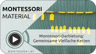 Montessori-Darbietung: Gemeinsame Vielfache-Ketten [Österreichische Montessori-Akademie, Ausbildung]
