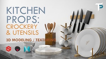 Kitchen Props - Crockery & Utensils - 3D Modeling - Maya, Substance Painter, Marmoset Toolbag