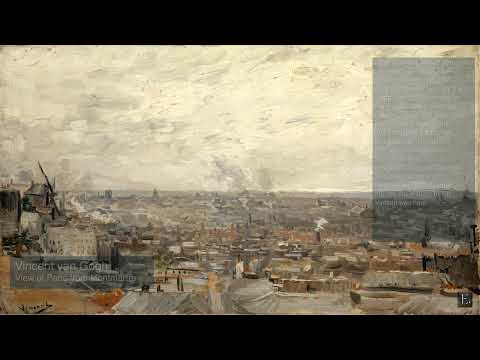 Vincent van Gogh - View of Paris from Montmartre - 2 Hour Screensaver