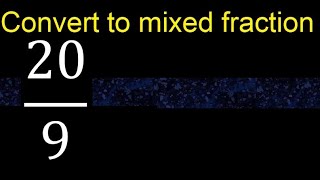 Convert 209 To Mixed Fraction, Transform Improper Fractions To Mixed, Mixed