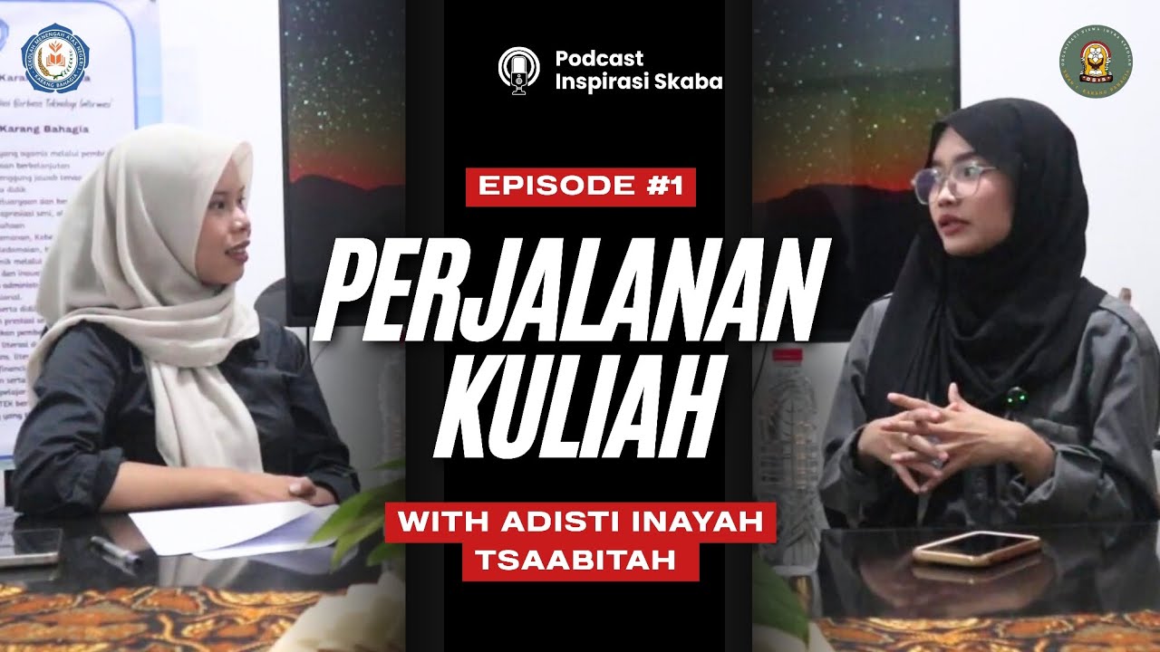 Podcast Inspirasi Skaba Episode #1: Perjalanan Kuliah