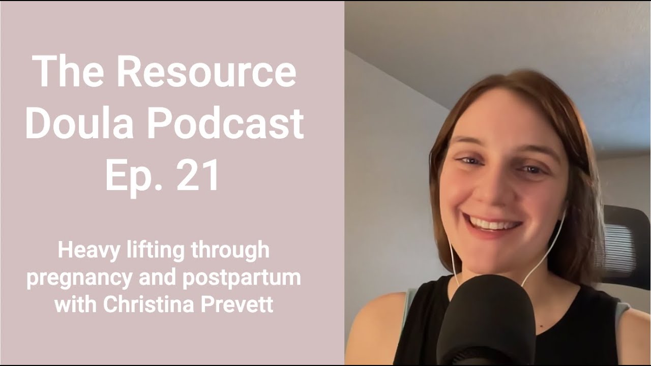 Episode 21 Heavy Lifting Through Pregnancy and Postpartum with