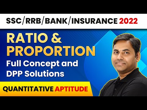 Ratio u0026 Proportion - Full Concept u0026 DPP Solutions | Quantitative Aptitude | Banking, SSC u0026 RRB Exam