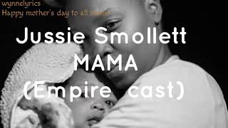 Jussie Smollett-Mama lyrics (happy mother's day)
