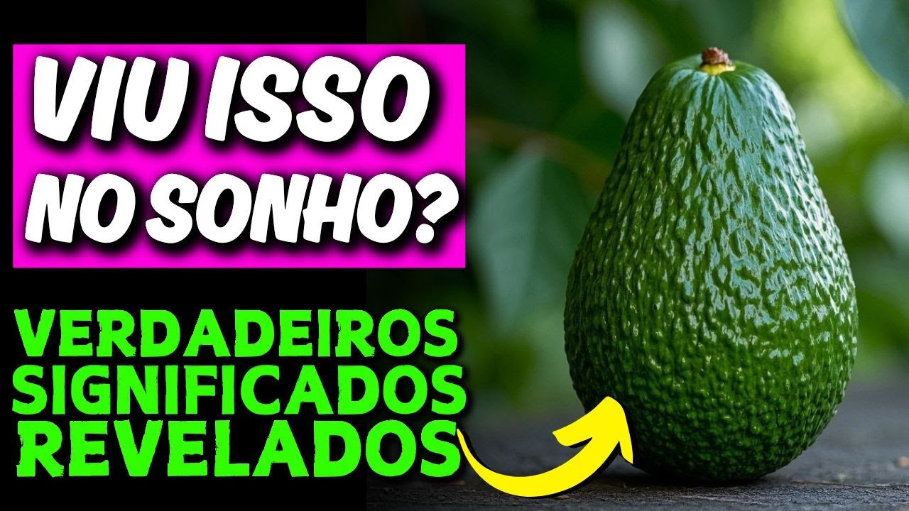 🚨ALERTA🚨 O QUE SIGNIFICA SONHAR COM ABACATE E O QUE SE DEVE FAZER APÓS ...