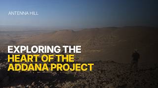 Antenna Hill: Exploring the Heart of the Addana Project