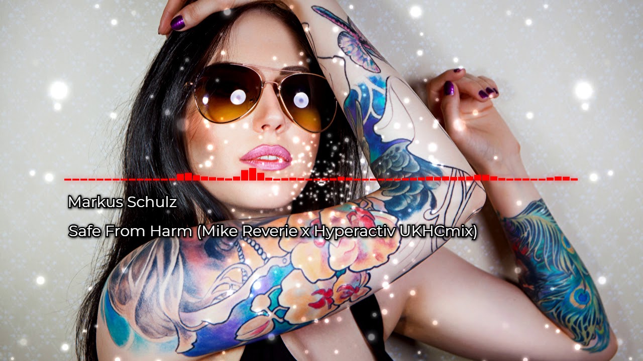 Markus Schulz - Safe From Harm (Mike Reverie X Hyperactiv UKHC mix) Raver Dave Tribute 【Uk Hardcore】