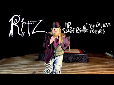 Ritz (Music Video) Mr Rogers & The Make Believe Friends