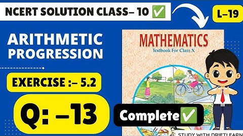 Class 10 NCERT Solutions|| Arithmetic Progression||Ex -5.2 Questio no. -13 by Study With DRIFTLEARN