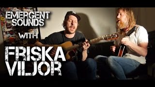 Friska Viljor - Dreams // Emergent Sounds Unplugged