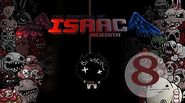 The Binding of Isaac Blargh! #8 - Edensaster