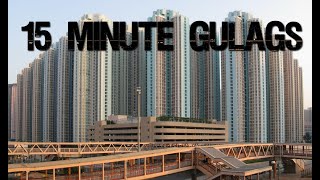15 Minute Gulags