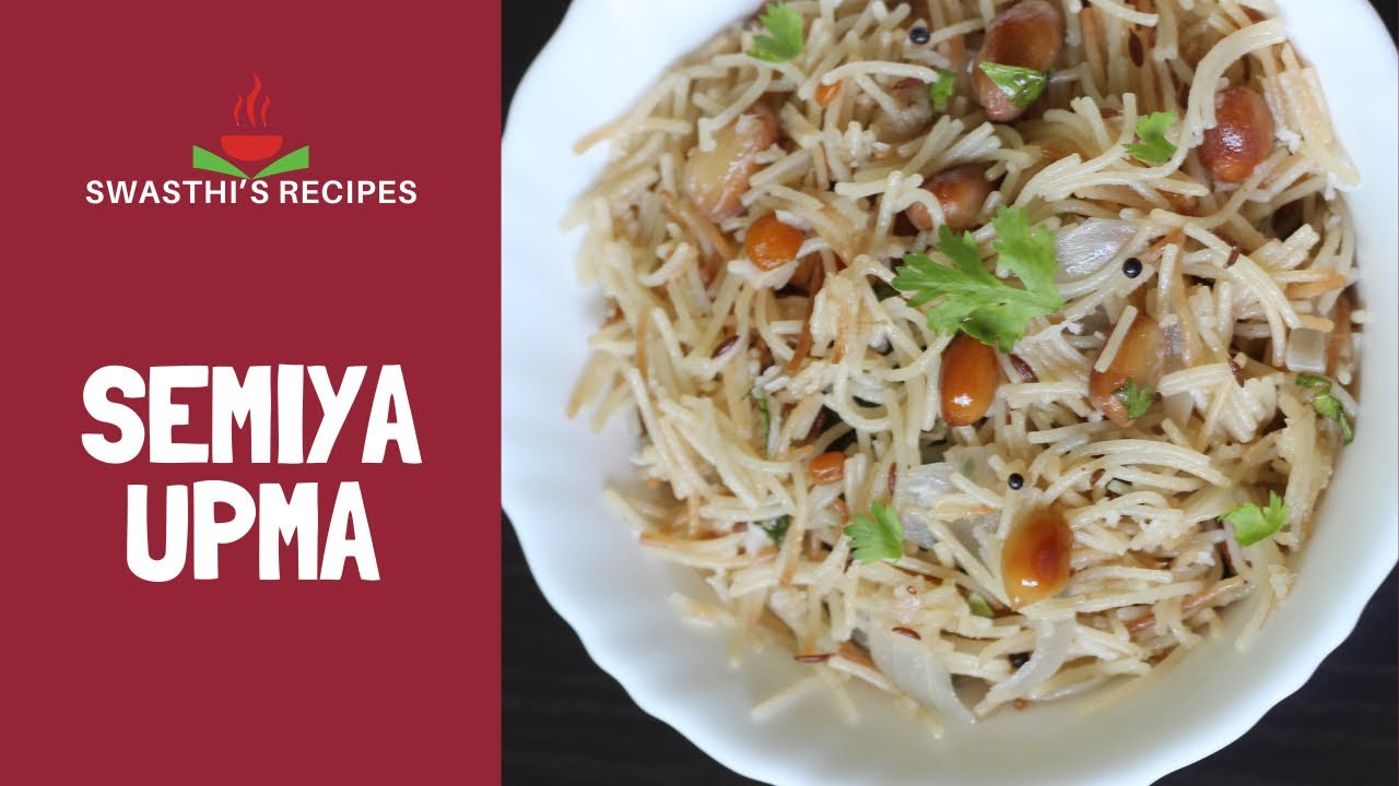 Semiya Upma (Vermicelli Upma)