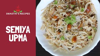 Semiya Upma (Vermicelli Upma)