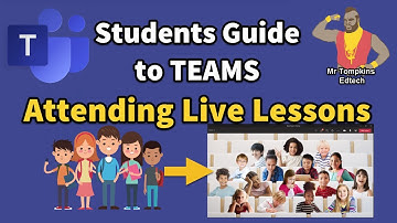 Students Guide to Microsoft Teams - Attending Live Lessons in Microsoft Teams Meetings