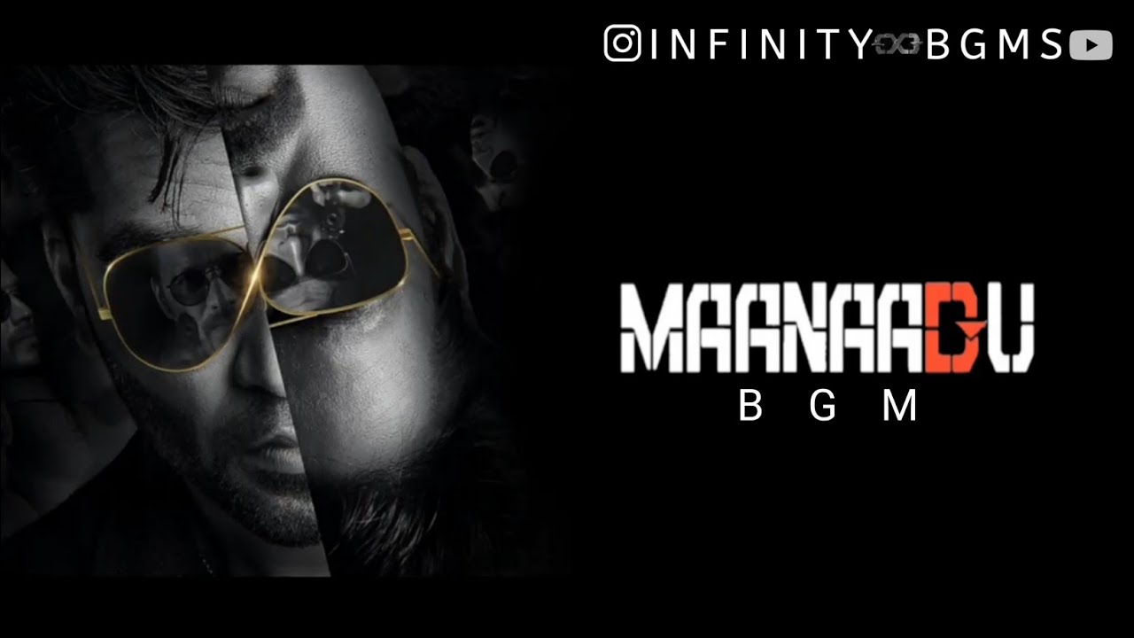 Maanadu Theme BGM STR SJ Surya U1 Venkant Prabhu YouTube