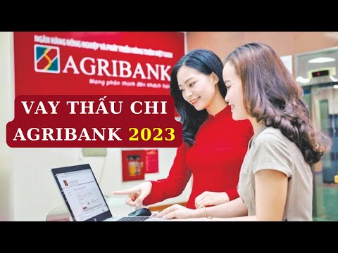 Vay thấu chi Agribank cần đặc biệt chú ý những điều này | Foci