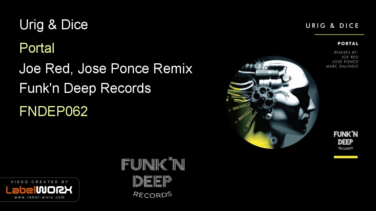 Urig & Dice - Portal (Joe Red, Jose Ponce Remix)