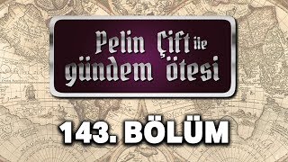 Pelin Çift ile Gündem Ötesi 143. Bölüm - Fetvalar