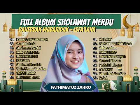 BAHEBBAK WABARIDAK - FATHIMATUZ ZAHRO ll SHOLAWAT ASYGHIL - ANTA QOMARUNA || FULL ALBUM VIRAL 2023