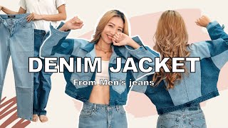 DIY DENIM JACKET from Men's jeans - Great way to recycle old jeans