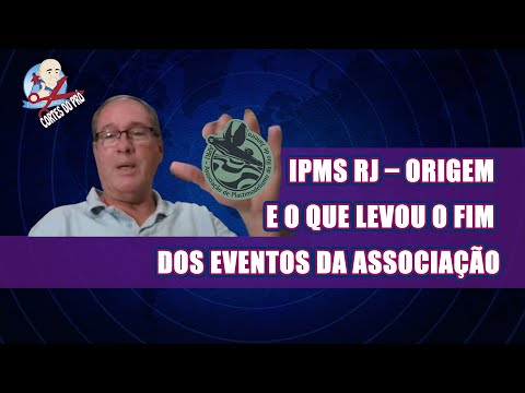 ✂️ IPMS RJ – ORIGEM E O QUE LEVOU O FIM DOS EVENTOS DA ASSOCIAÇÃO - CORTES DO PRÔ
