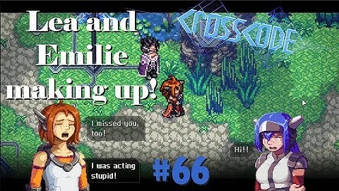 Becoming Friends with Emilie and Ctron again! [CrossCode #66]