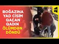 Boğazına yad cisim qaçan qadın ətrafdakıların köməyi ilə xilas edilib | Trabzon