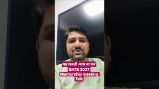 GATE 2027 Mentorship Meeting Discussion | Motivation 🔥🔥