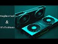 GRAPHICS CARD AND ITS PROBLEMS