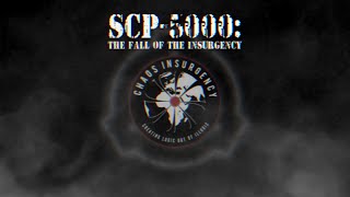 SCP5000: The Fall of The Chaos Insurgency (SCP Theme)