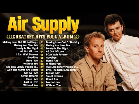 Air Supply Greatest Hits 2024 The Best Air Supply Songs Best Soft Rock Playlist Of Air Supply.