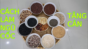 Cách làm bột Ngũ Cốc tăng cân | Bột ngũ cốc mầm Kim Hồng