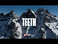 TEETH, A short Film about Skiing the Dents du Midi