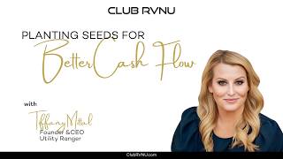 Club RVNU | Planting Seeds For Better Cash Flow