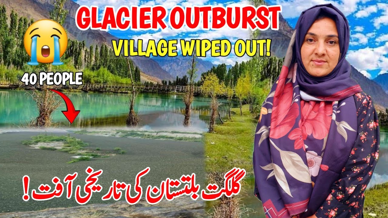 Massive Glacier Burst Triggers Flood & Lake Formation | Gilgit Baltistan Flood Disaster Update
