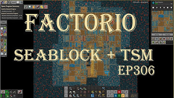 Factorio 1.1 Seablock + TSM ep 306 Blue Science part 1