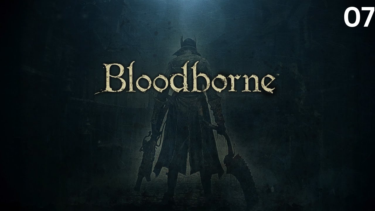 Bloodborne - No Commentary Walkthrough Part 7 : Finishing Cathedral Ward & Vicar Amelia Boss Fight